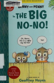 Cover of Benny and Penny in the Big No-No!