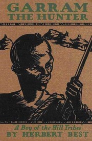 Cover of Garram the Hunter: A Boy of the Hill Tribes