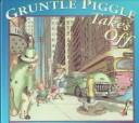 Cover of Gruntle Piggle Takes Off