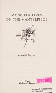 Cover of My Sister Lives on the Mantelpiece