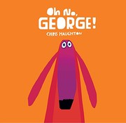 Cover of Oh No, George!
