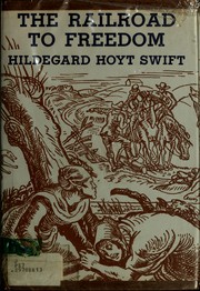 Cover of The Railroad to Freedom: A Story of the Civil War