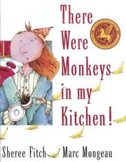 Cover of There Were Monkeys in My Kitchen!